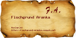 Fischgrund Aranka névjegykártya